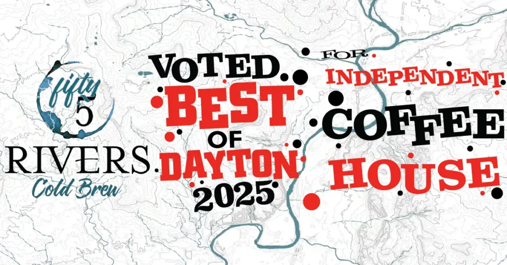 Voted best of dayton 2025 independent coffee house - Dayton Magazine