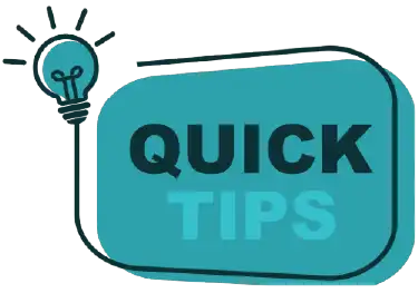 Quick Tips